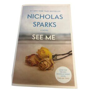 See Me By Nicholas Sparks Paperback Book Love Romance Emotional North Carolina